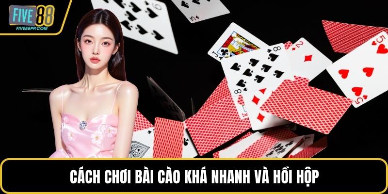 Cách chơi bài cào khá nhanh và hồi hộp