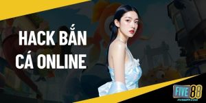 Hack bắn cá online